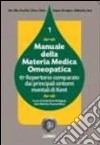 Manuale della materia medica omeopatica e repertorio comparato dai principali sintomi mentali di Kent. Vol. 1 libro