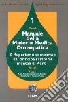 Manuale della materia medica omeopatica e repertorio comparato dai principali sintomi mentali di Kent. Vol. 1 libro