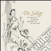 Die Salige. Die inspirierende beschützende begleitende Kraft für neues eben libro di Gschleier Kathrin