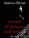 Arazzi di sangue nell'anima libro