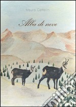 Alba di neve libro