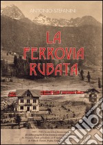 La ferrovia rubata libro