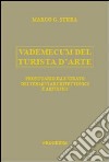 Vademecum del turista d'arte. Prontuario illustrato dei termini architettonici e artistici libro di Surra Marco G.