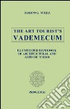 THE art tourist's vademecum. Illustrated handbook of architectural and artistica terms libro di Surra Marco G.