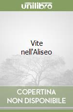 Vite nell'Aliseo libro