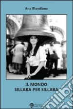 Il mondo sillaba per sillaba libro