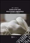 Sesso e poetere nella Roma imperiale. Quattro vite scandalose libro