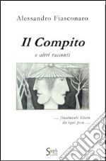 Il compito e altri racconti libro