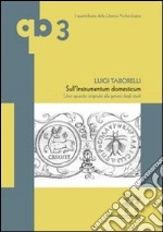 Sull'instrumentum domesticum. Uno sguardo originale alla genesi degli studi