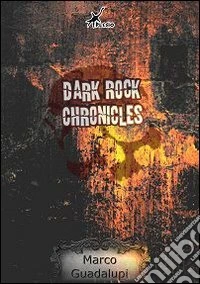 Dark Rock chronicles