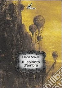 Il labirinto d'ambra