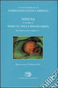 Novena in onore di Maria SS. della Misericordia (Montecassino, 27 febbraio 2011) libro