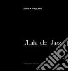 L'Italia del jazz libro di Mazzoletti Adriano