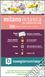 Milano in tasca. 100 luoghi da scoprire libro