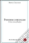 Pensieri circolari. Un'avventura filosofica libro di Gualerzi Bruno