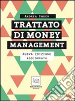 Trattato di money management. La gestione professionale del rischio libro