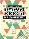 Trattato di money management. La gestione professionale del rischio libro