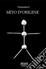 Mito d'origine libro