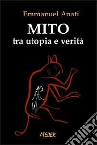 Mito tra utopia e verità