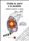 Storie di gatti e di bambini. Itinerari narrativi in corsia libro