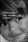 L'infanzia tra storia e mito libro