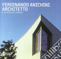 Ferdinando Anichini, architetto