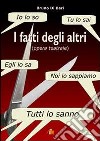 I fatti degli altri libro di Di Bari Bruno