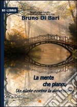 La mente che piange libro