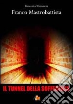 Il tunnel della sofferenza libro