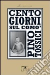 Cento giorni sul comò libro