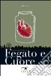 Fegato e cuore libro