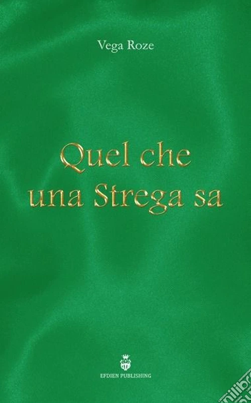 Quel che una strega sa