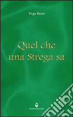 Quel che una strega sa libro