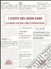 I costi del non fare. La tassa occulta delle infrastrutture libro di Gilardoni Andrea Clerici Stefano Garzarella Alessandra