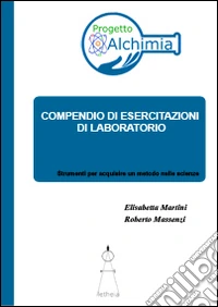 Compendio di esercitazioni di laboratorio. Per le Scuole superiori libro