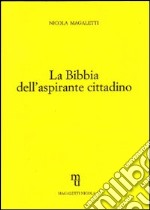 La Bibbia dell'aspirante cittadino