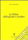 La Bibbia dell'aspirante cittadino libro