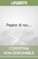 Pagine di noi... libro