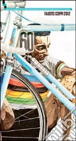 Fausto Coppi 2012 libro