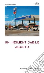 Un indimenticabile agosto