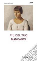 Più del tuo mancarmi libro