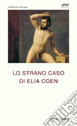 Lo strano caso di Elia Coen libro