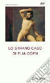 Lo strano caso di Elia Coen libro