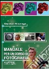 Manuale per un corso di fotografia libro