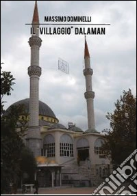 Il «villaggio» Dalaman