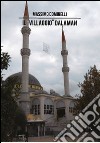 Il «villaggio» Dalaman libro