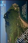 Parco nazionale del Circeo. Immagini di natura, storia e mito. Ediz. illustrata libro