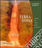 Terra rossa. Viaggio nel cuore della Tanzania libro