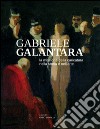 Gabriele Galantara. La missione della caricatura nella storia e nell'arte libro