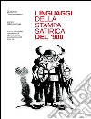 Linguaggi della stampa satirica del '900. Atti del Convegno (Roma, 4 dicembre 2014) libro